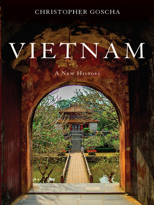 Title details for Vietnam by Christopher Goscha - Available